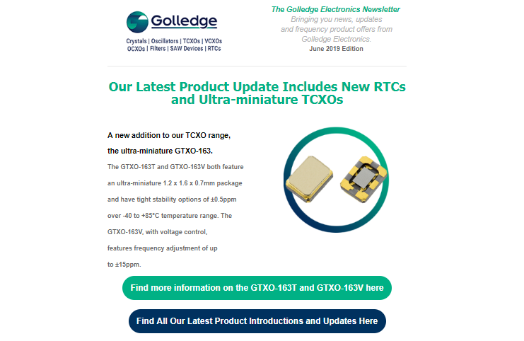 Our latest product updates include a brand new ultra- miniature TCXO and a low power RTC Our latest product updates include a brand new ultra- miniature TCXO and a low power RTC
